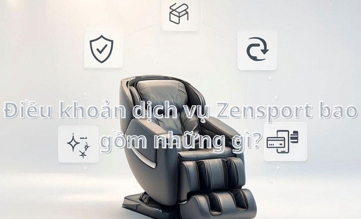 Điều khoản dịch vụ Zensport bao gồm những gì?