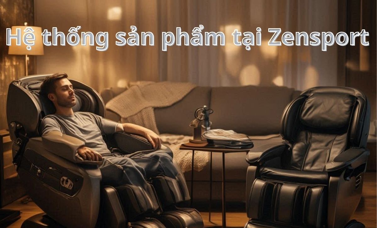 Hệ thống sản phẩm tại Zensport Hệ thống sản phẩm tại Zensport