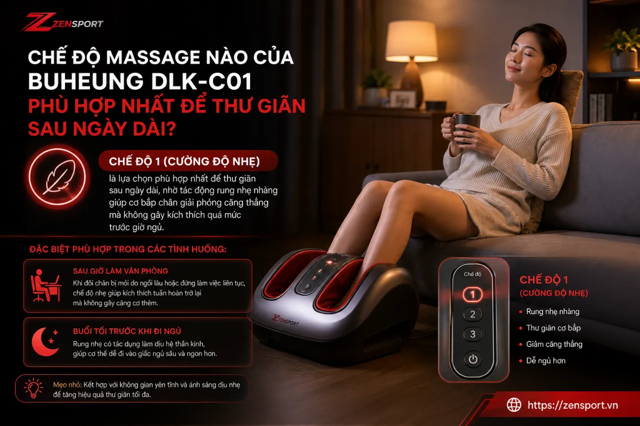 Chế độ massage nào của Buheung DLK-C01 phù hợp nhất để thư giãn sau ngày dài?