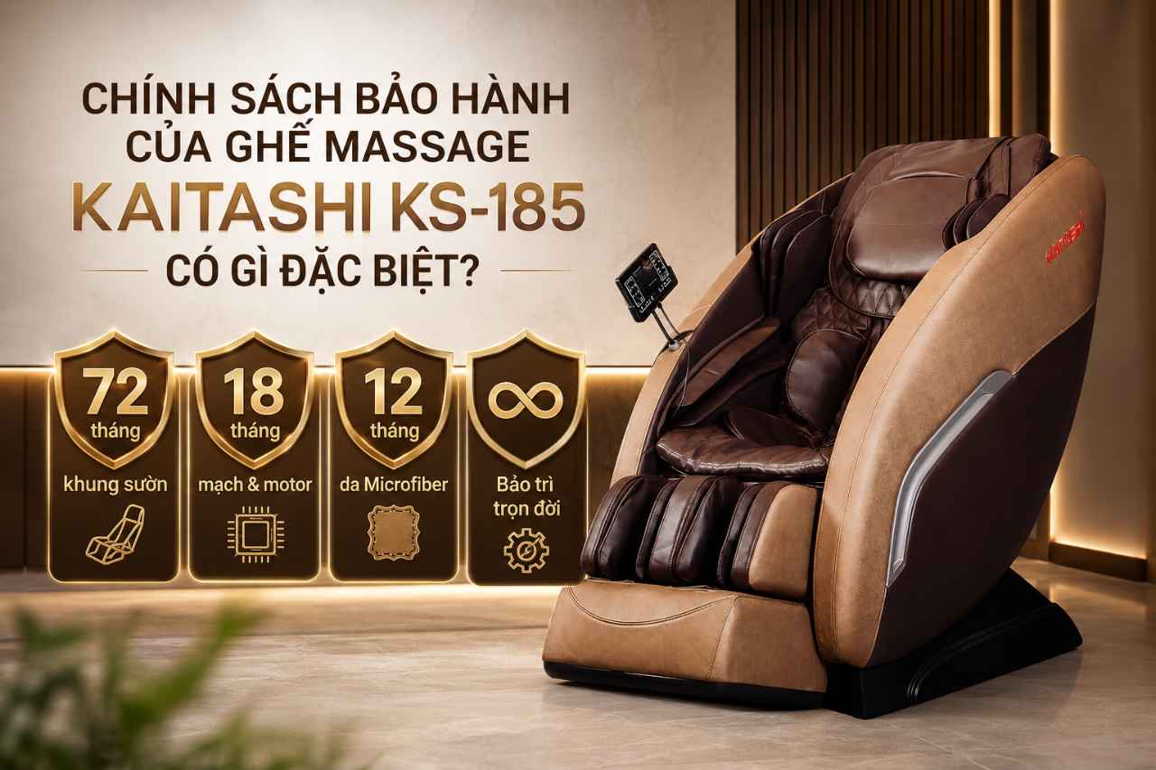 Chính Sách Bảo Hành Của Ghế Massage Kaitashi KS-185 Có Gì Đặc Biệt