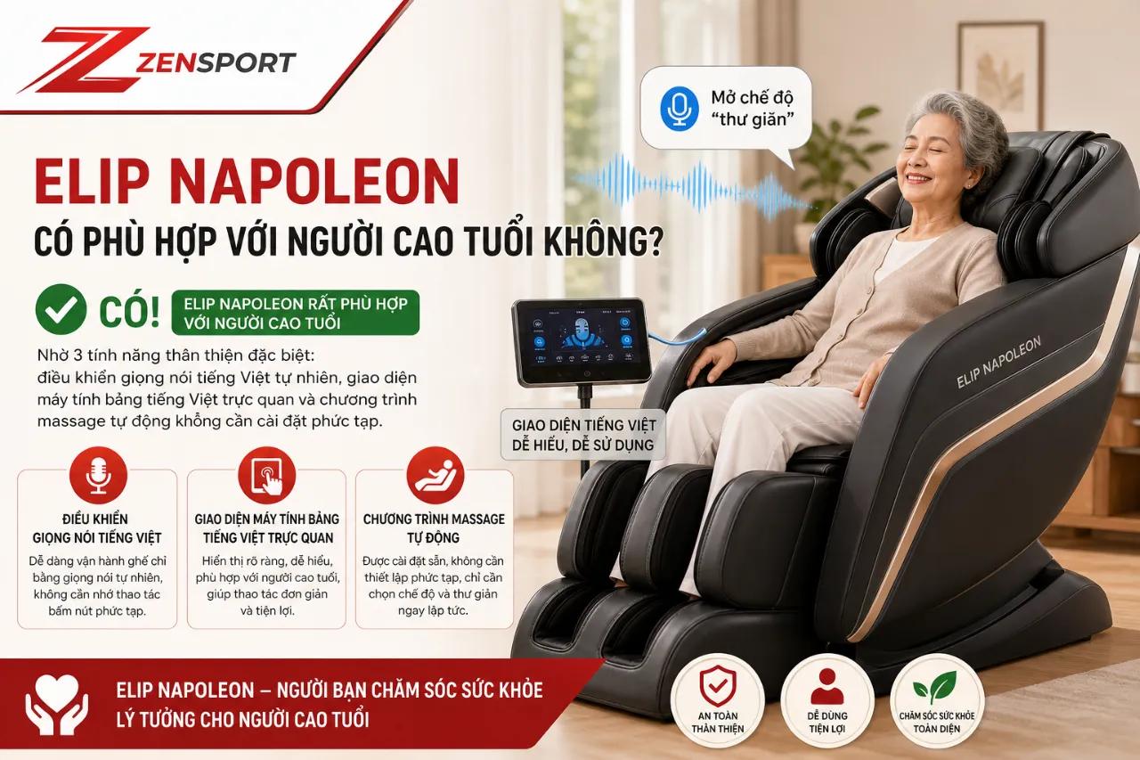 ELIP Napoleon có phù hợp với người cao tuổi không?