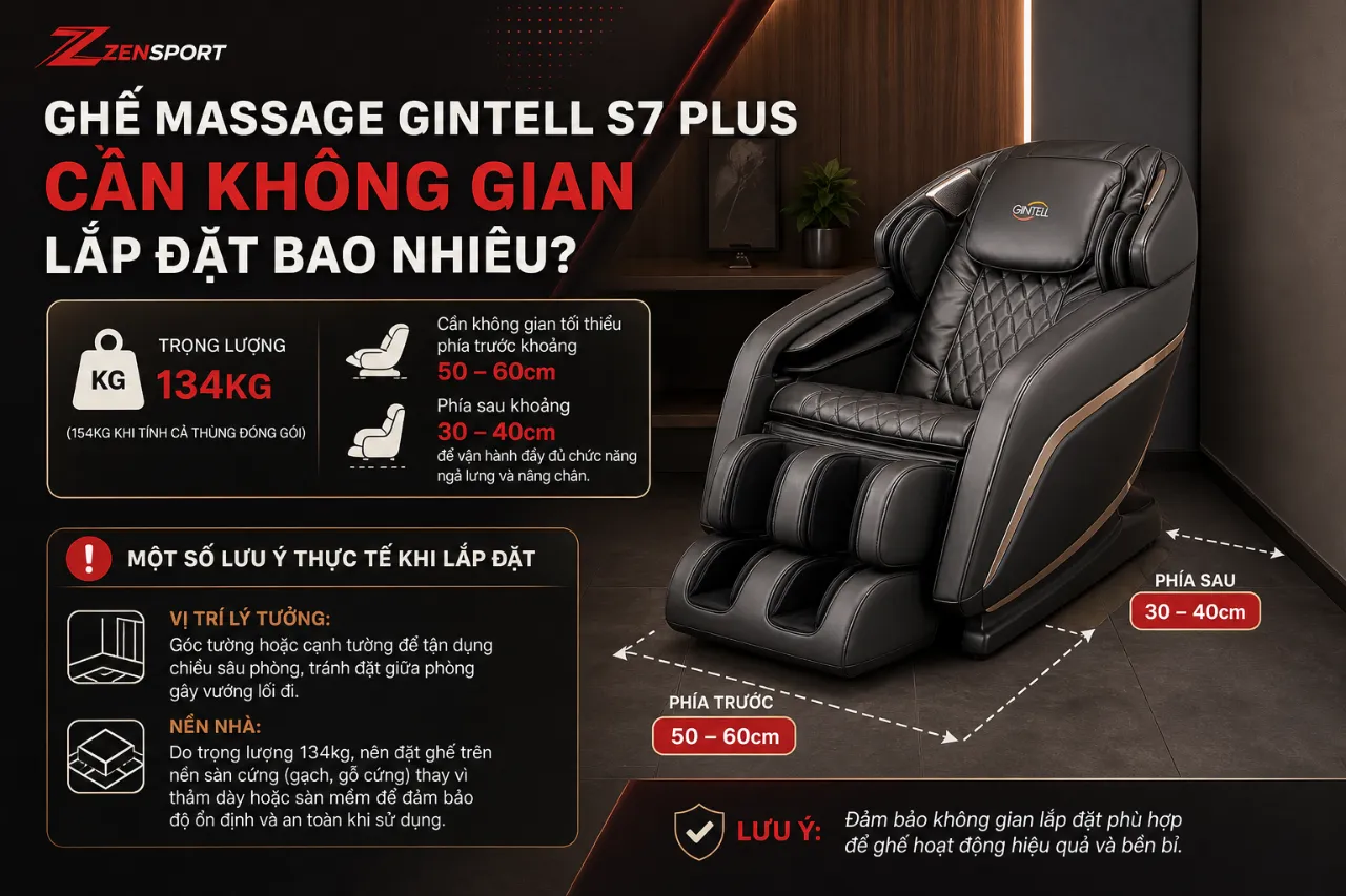 Ghế Massage Gintell S7 Plus Cần Không Gian Lắp Đặt Bao Nhiêu?