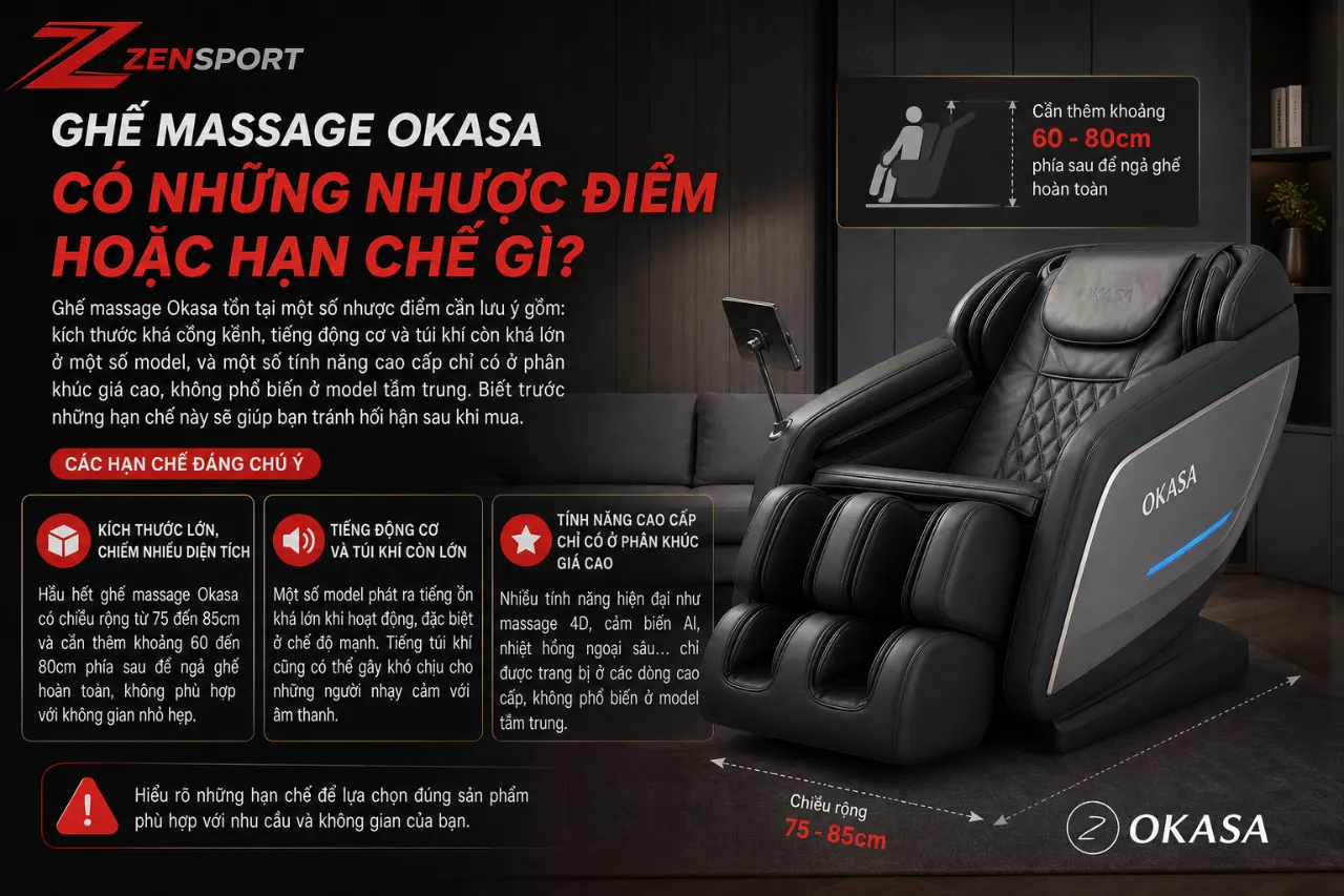 Ghế Massage Okasa Có Những Nhược Điểm Hoặc Hạn Chế Gì?