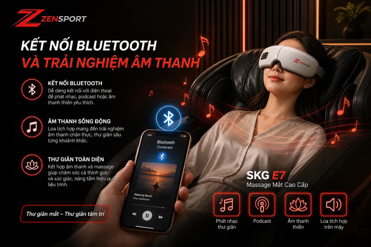 Kết Nối Bluetooth Và Trải Nghiệm Âm Thanh