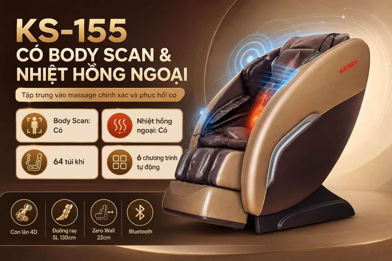 Ghế Massage Kaitashi KS-155 Có Tính Năng Body Scan Và Nhiệt Hồng Ngoại Không
