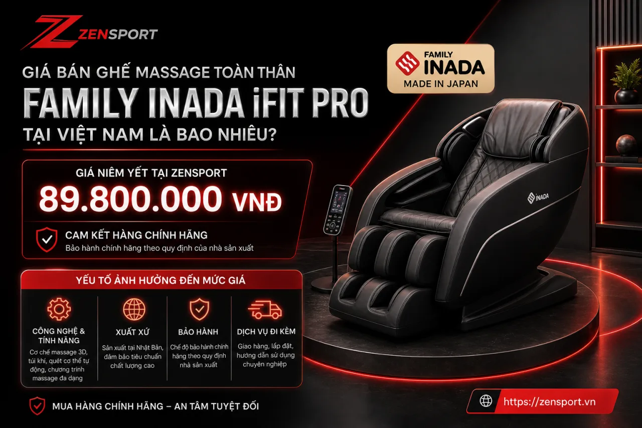 Giá bán Ghế massage toàn thân Family Inada iFit Pro tại Việt Nam là bao nhiêu Giá bán Ghế massage toàn thân Family Inada iFit Pro tại Việt Nam là bao nhiêu