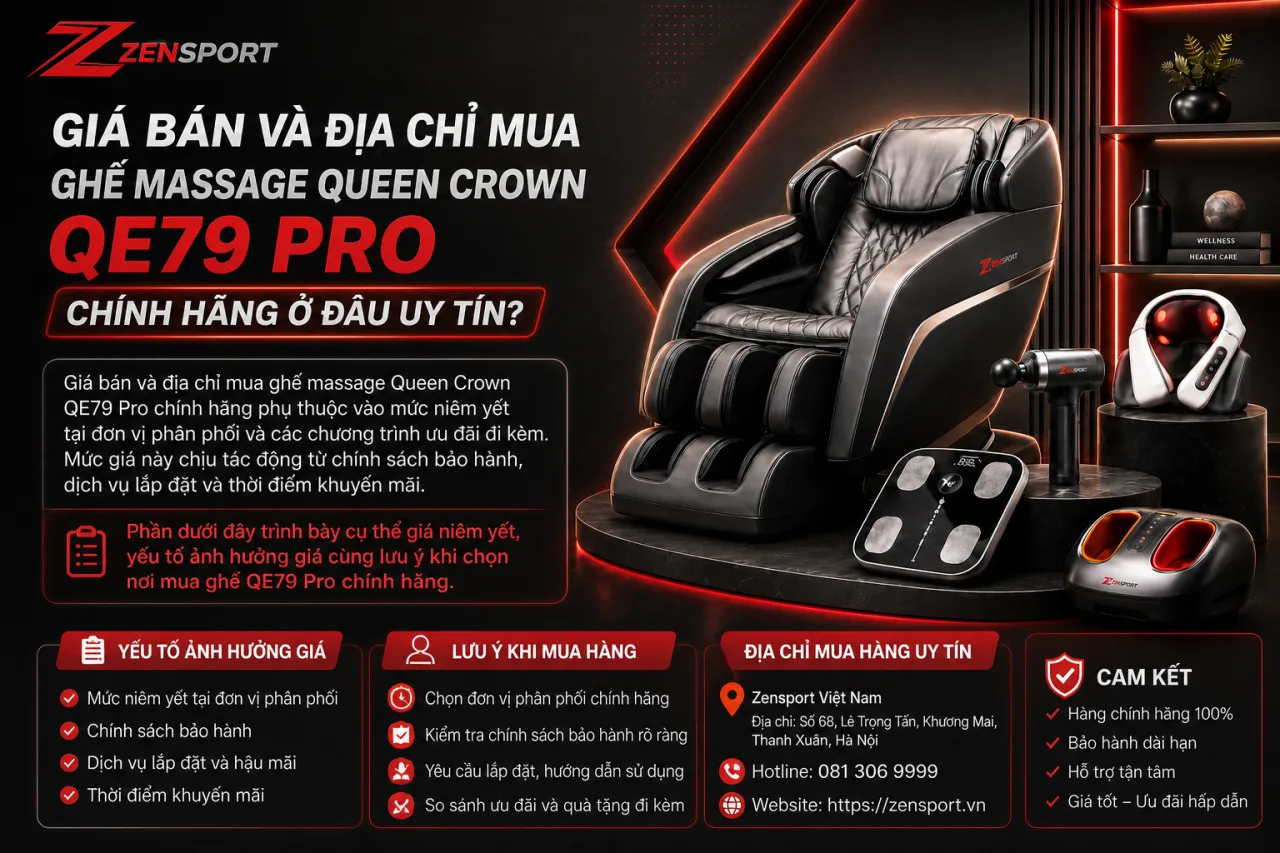 Giá bán và địa chỉ mua ghế massage Queen Crown QE79 Pro chính hãng ở đâu uy tín Giá bán và địa chỉ mua ghế massage Queen Crown QE79 Pro chính hãng ở đâu uy tín