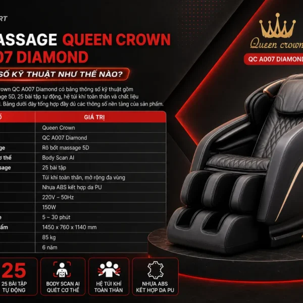 Ghế Massage Queen Crown QC A007 Diamond Có Thông Số Kỹ Thuật