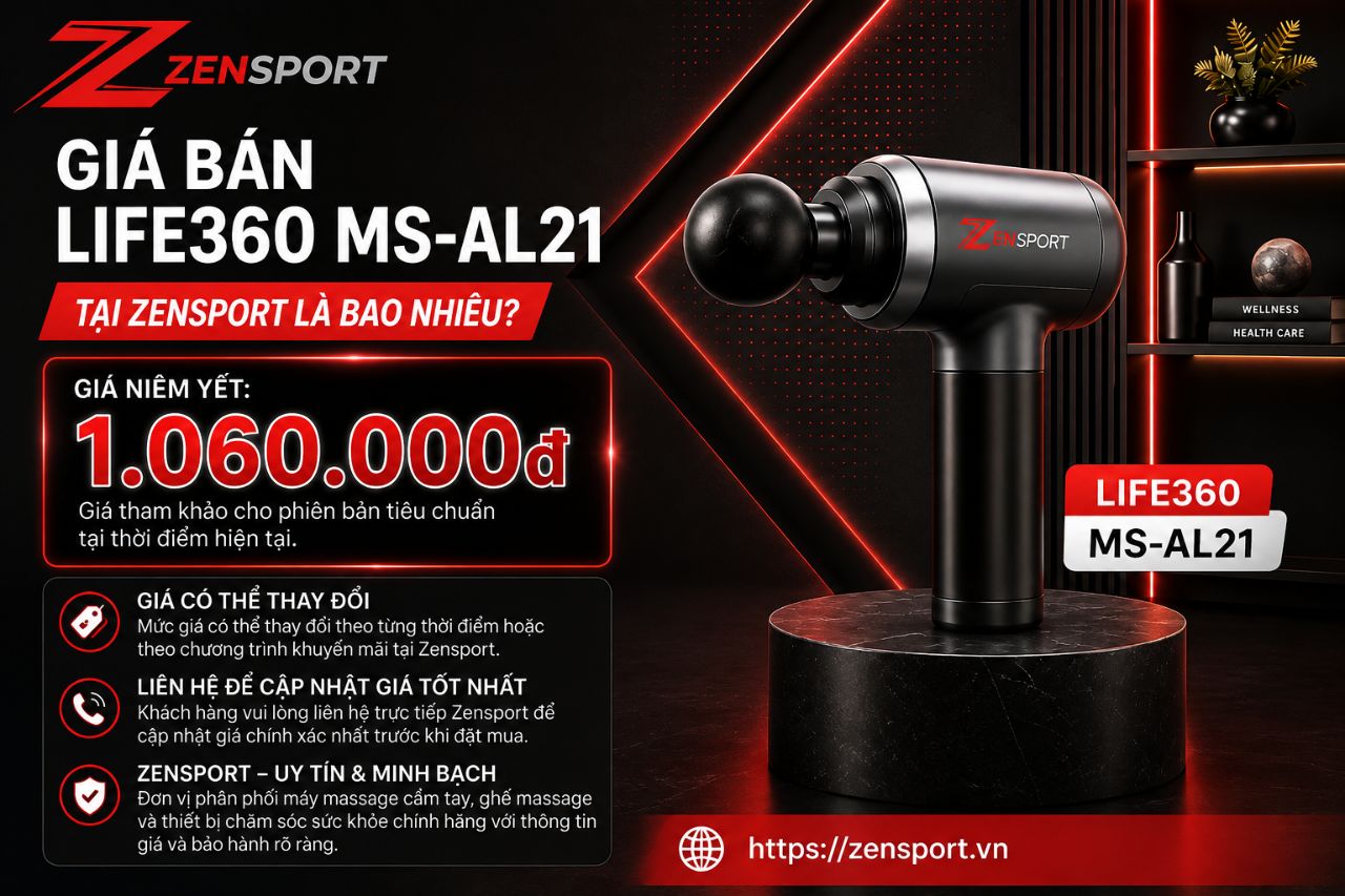 Giá bán máy massage cầm tay Life360 MS-AL21 tại Zensport là bao nhiêu?