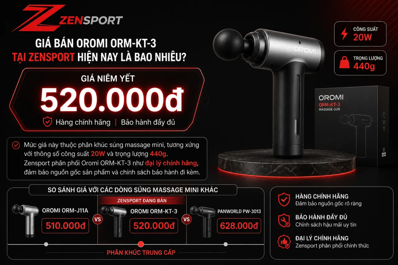 Giá bán Oromi ORM-KT-3 tại Zensport hiện nay là bao nhiêu Giá bán Oromi ORM-KT-3 tại Zensport hiện nay là bao nhiêu