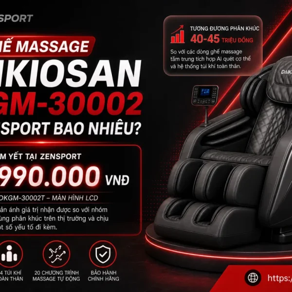 Giá Ghế Massage Daikiosan DKGM-30002 Tại Zensport Bao Nhiêu