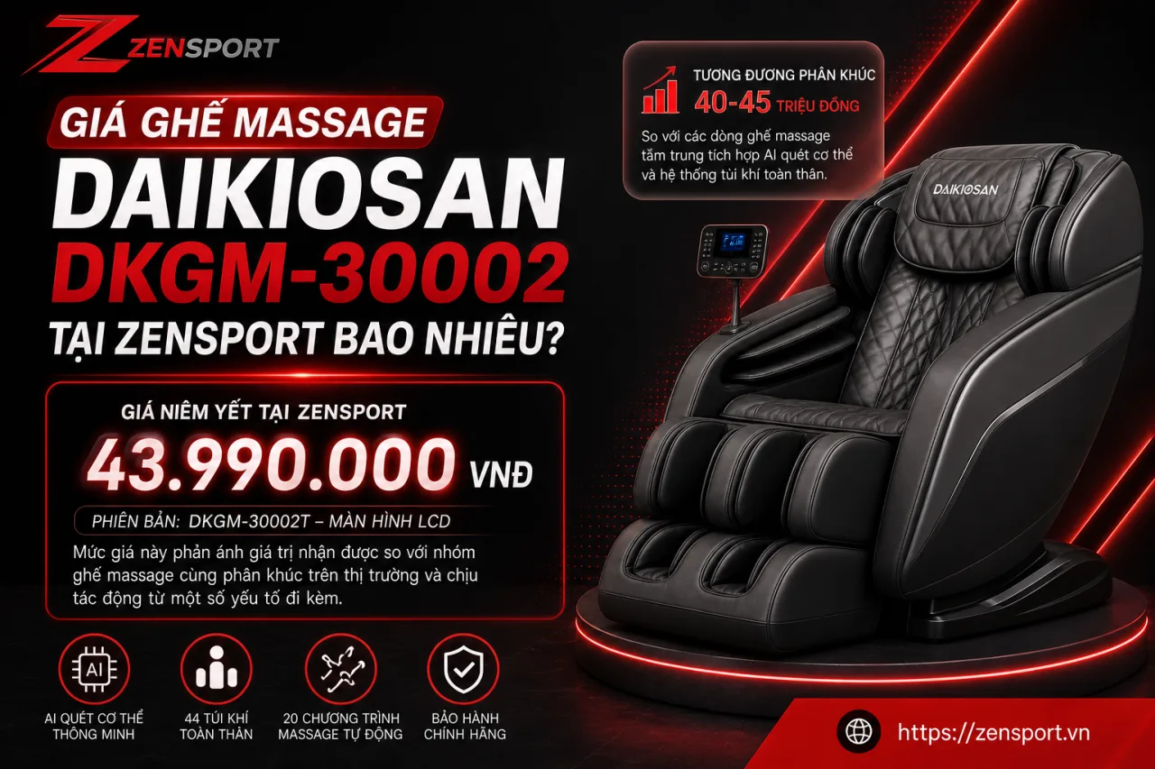 Giá Ghế Massage Daikiosan DKGM-30002 Tại Zensport Bao Nhiêu Giá Ghế Massage Daikiosan DKGM-30002 Tại Zensport Bao Nhiêu