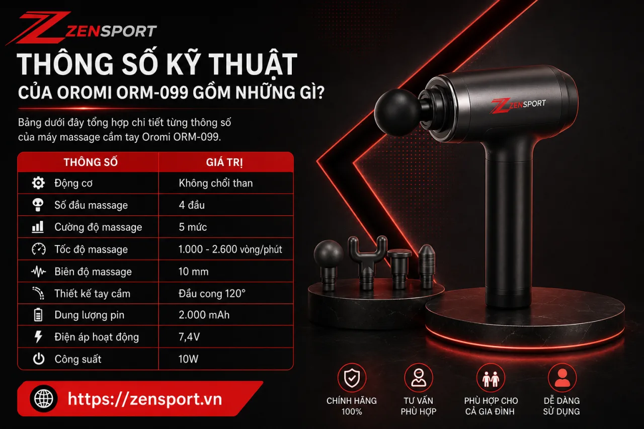 Thông Số Kỹ Thuật Của Oromi ORM-099 Gồm Những Gì Thông Số Kỹ Thuật Của Oromi ORM-099 Gồm Những Gì