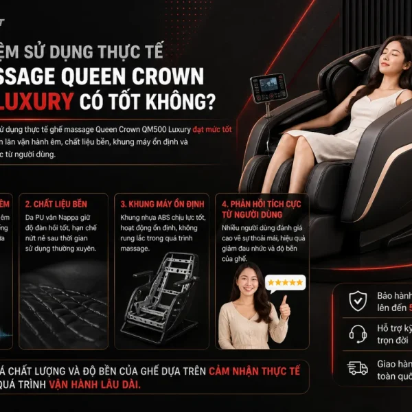 Trải nghiệm sử dụng thực tế ghế massage Queen Crown QM500 Luxury