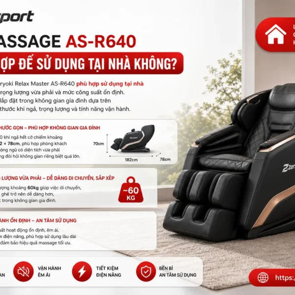 Ghế Massage AS-R640 Có Phù Hợp Để Sử Dụng Tại Nhà