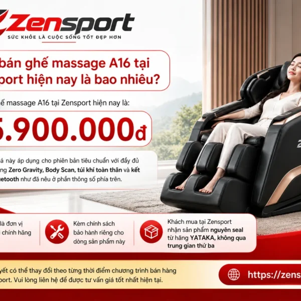 Giá bán ghế massage A16 tại Zensport hiện nay là bao nhiêu