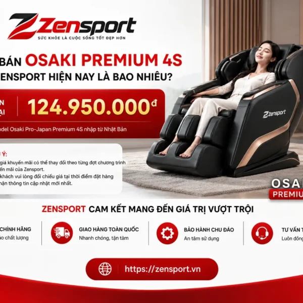 Giá bán Osaki Premium 4S tại Zensport hiện nay là bao nhiêu
