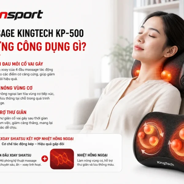 Gối massage KingTech KP-500 có những công dụng gì